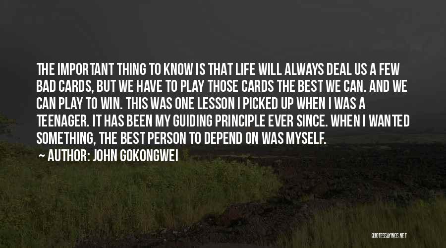 I Always Play To Win Quotes By John Gokongwei