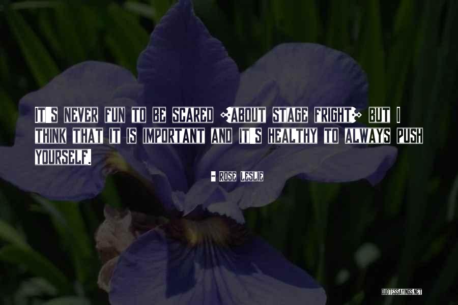 I Always Quotes By Rose Leslie I Always Quotes By Rose Leslie