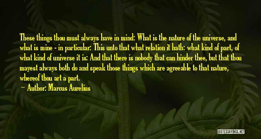 I Always Speak My Mind Quotes By Marcus Aurelius
