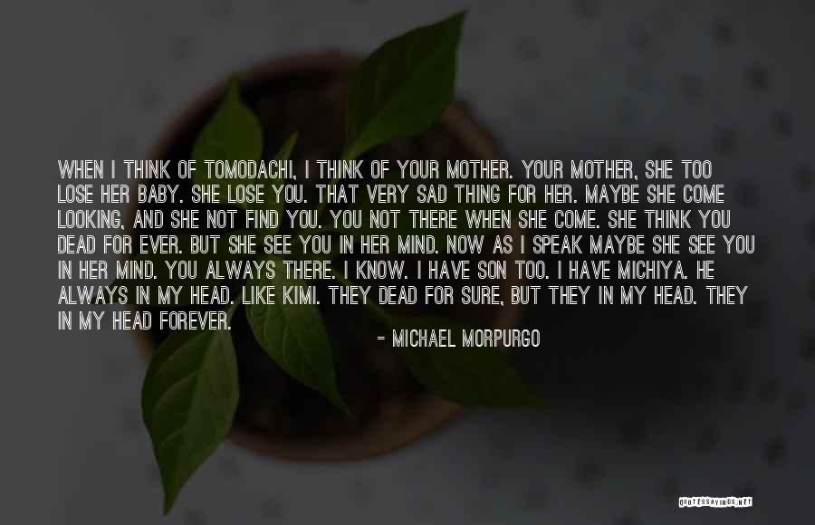 I Always Speak My Mind Quotes By Michael Morpurgo