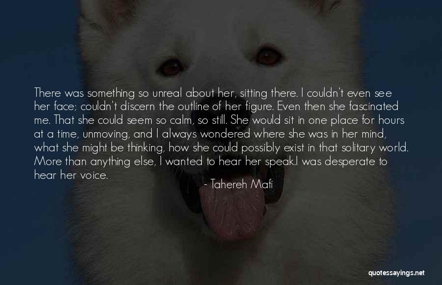 I Always Speak My Mind Quotes By Tahereh Mafi