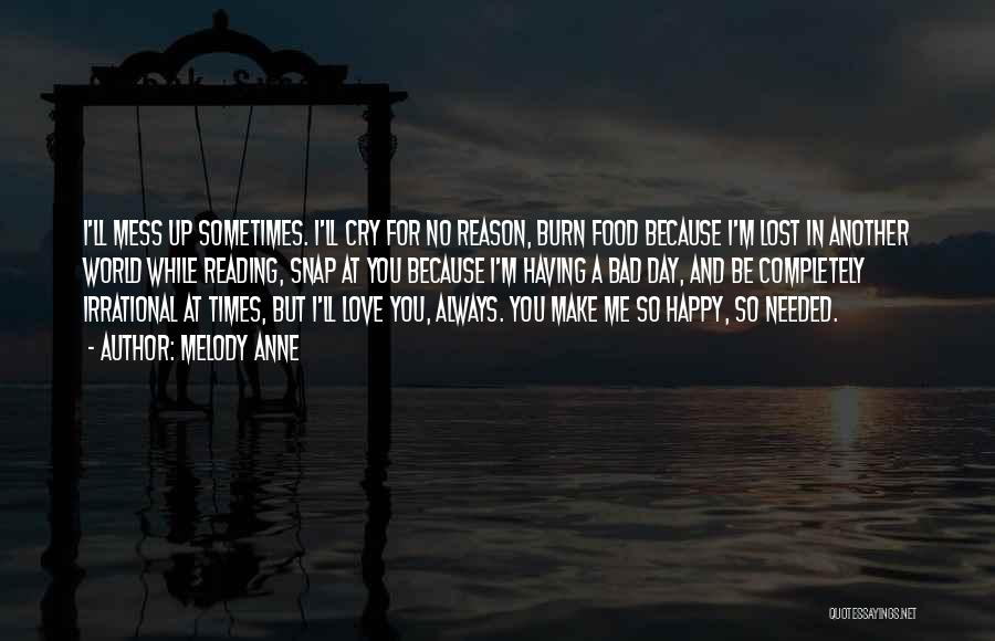 I Always Want To Make You Happy Quotes By Melody Anne