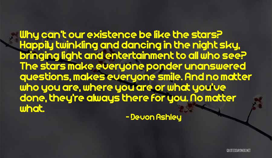 I Always Want To See You Smile Quotes By Devon Ashley