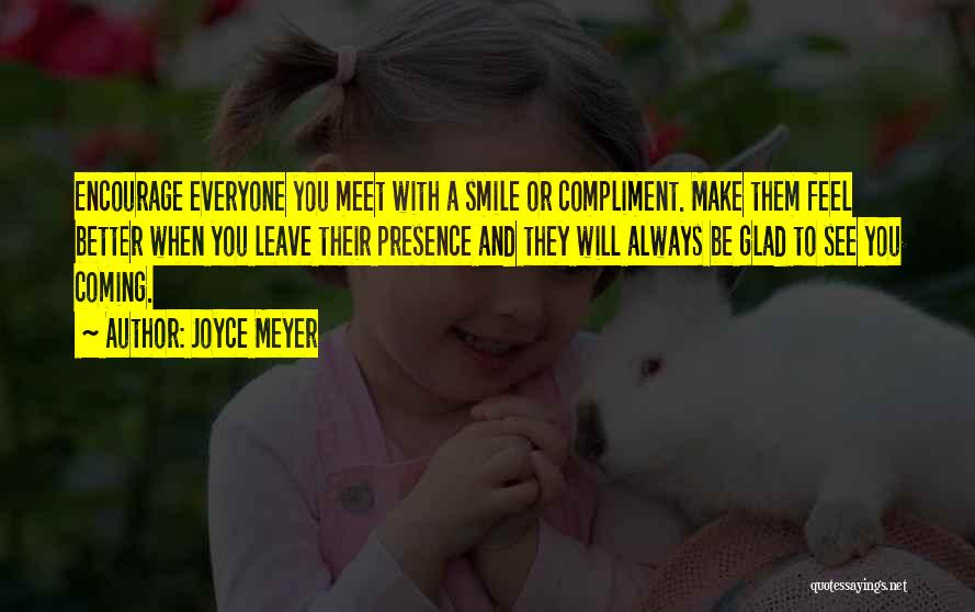 I Always Want To See You Smile Quotes By Joyce Meyer