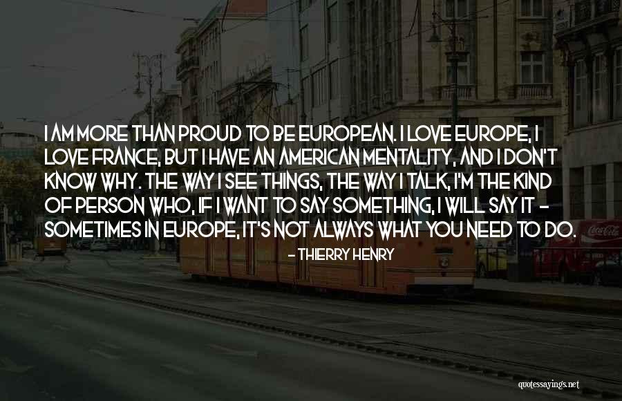 I Always Want To Talk To You Quotes By Thierry Henry I Always Want To Talk To You Quotes By Thierry Henry