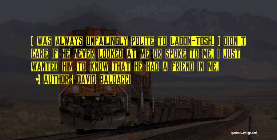I Always Wanted To Quotes By David Baldacci