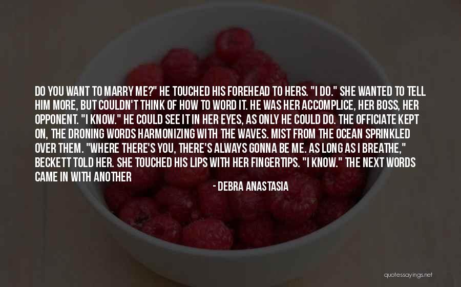 I Always Wanted To Tell You Quotes By Debra Anastasia I Always Wanted To Tell You Quotes By Debra Anastasia