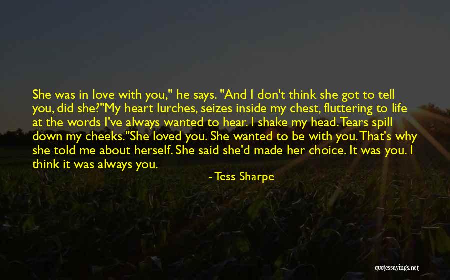 I Always Wanted To Tell You Quotes By Tess Sharpe I Always Wanted To Tell You Quotes By Tess Sharpe