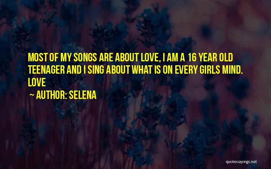 I Am 16 Quotes By Selena