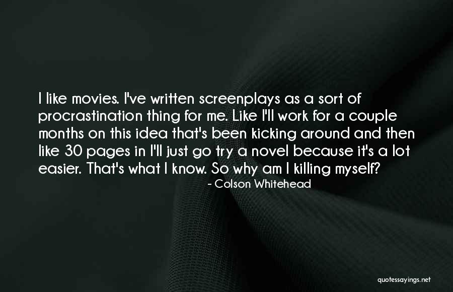 I Am 30 Quotes By Colson Whitehead I Am 30 Quotes By Colson Whitehead