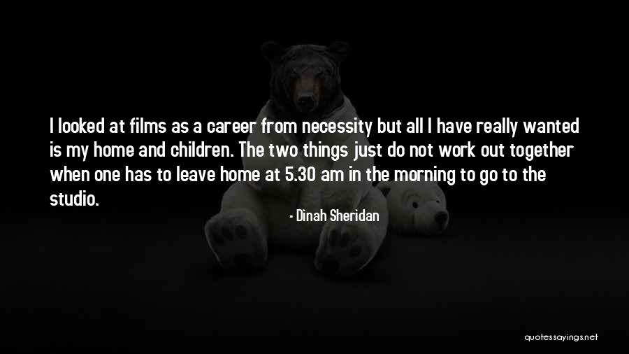 I Am 30 Quotes By Dinah Sheridan I Am 30 Quotes By Dinah Sheridan