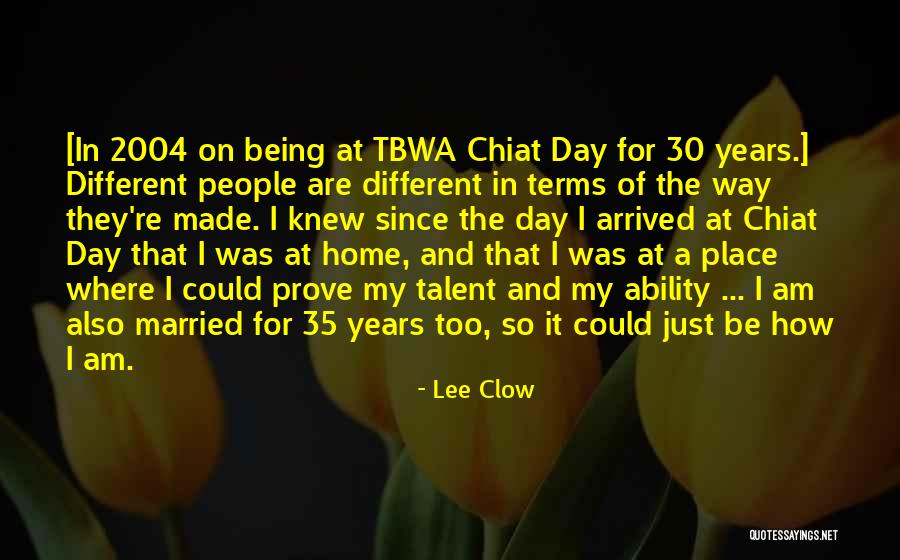 I Am 30 Quotes By Lee Clow I Am 30 Quotes By Lee Clow