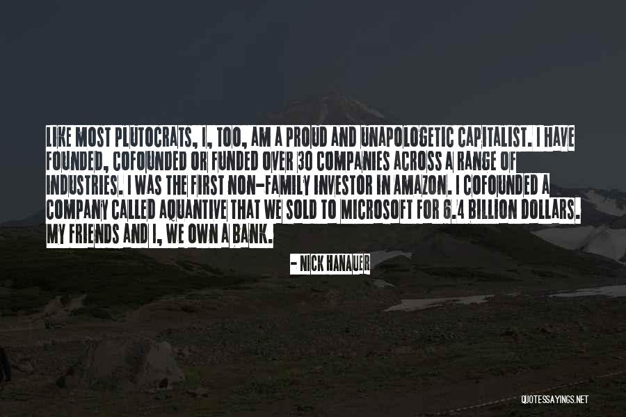 I Am 30 Quotes By Nick Hanauer I Am 30 Quotes By Nick Hanauer