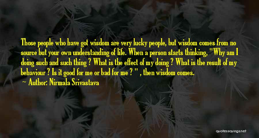 I Am A Bad Person Quotes By Nirmala Srivastava