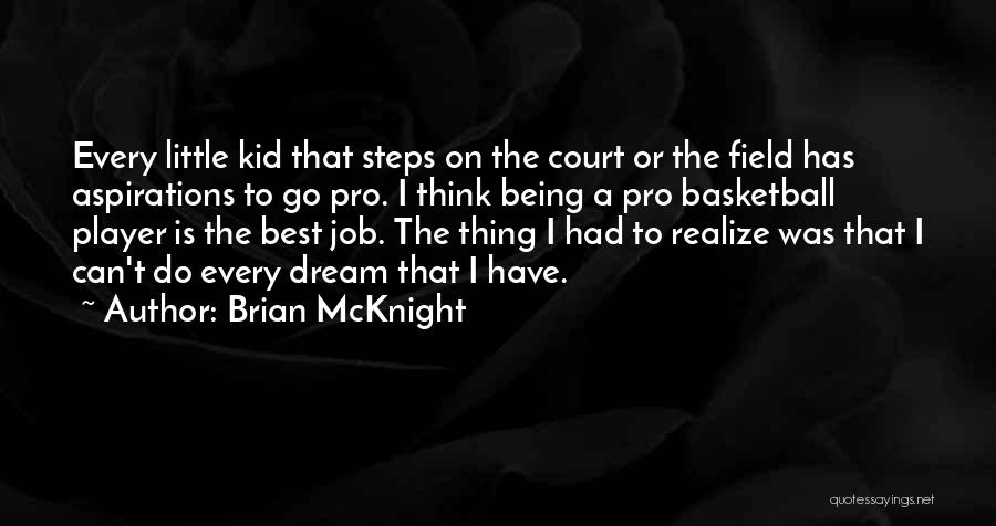 I Am A Basketball Player Quotes By Brian McKnight