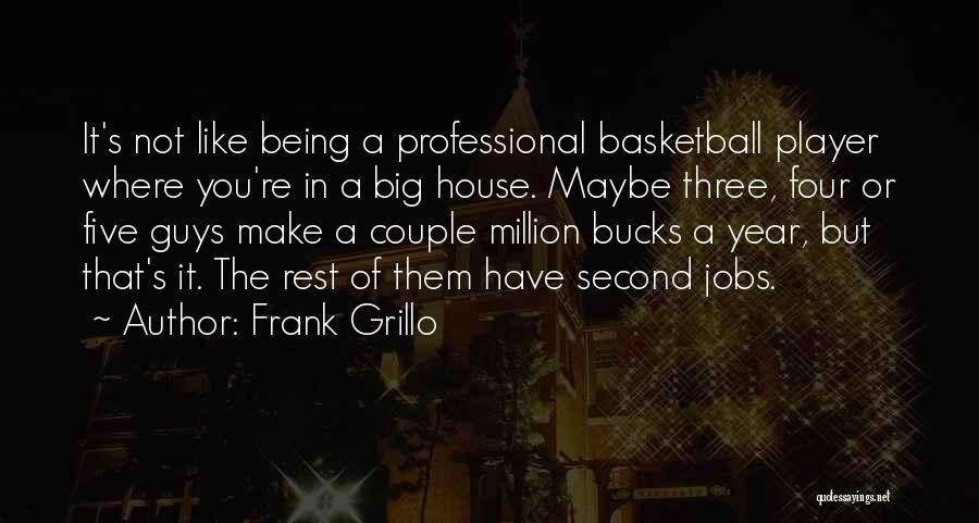 I Am A Basketball Player Quotes By Frank Grillo