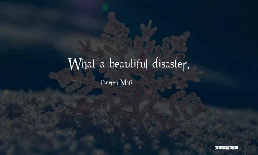 I Am A Beautiful Disaster Quotes By Tahereh Mafi I Am A Beautiful Disaster Quotes By Tahereh Mafi