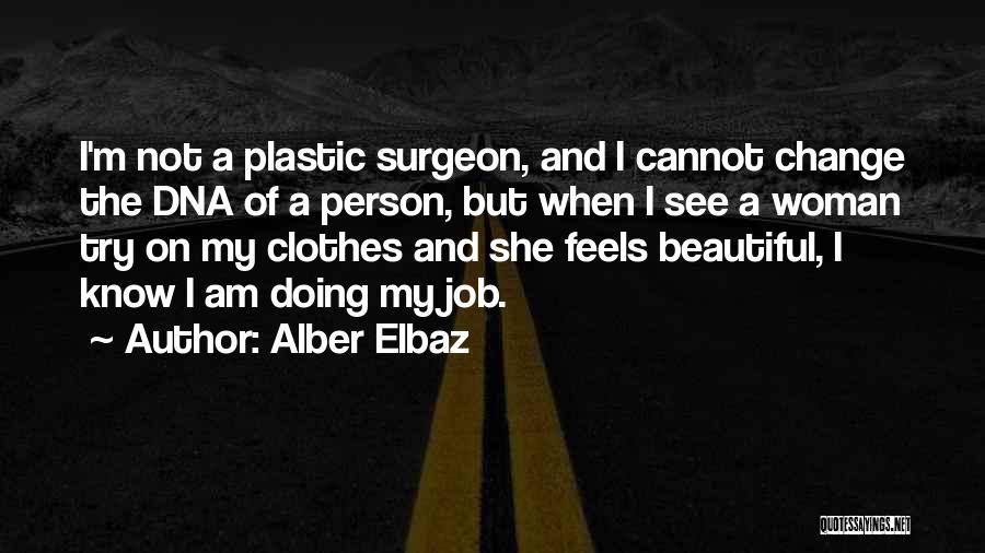 I Am A Beautiful Person Quotes By Alber Elbaz