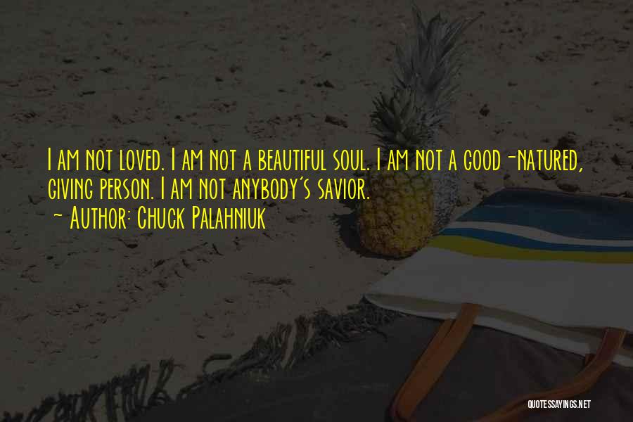 I Am A Beautiful Person Quotes By Chuck Palahniuk