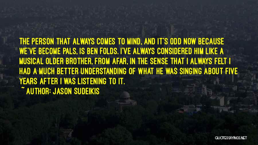 I Am A Better Person Than You Quotes By Jason Sudeikis