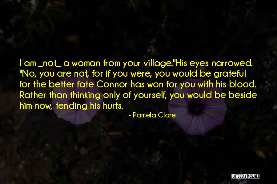 I Am A Better Woman Quotes By Pamela Clare I Am A Better Woman Quotes By Pamela Clare