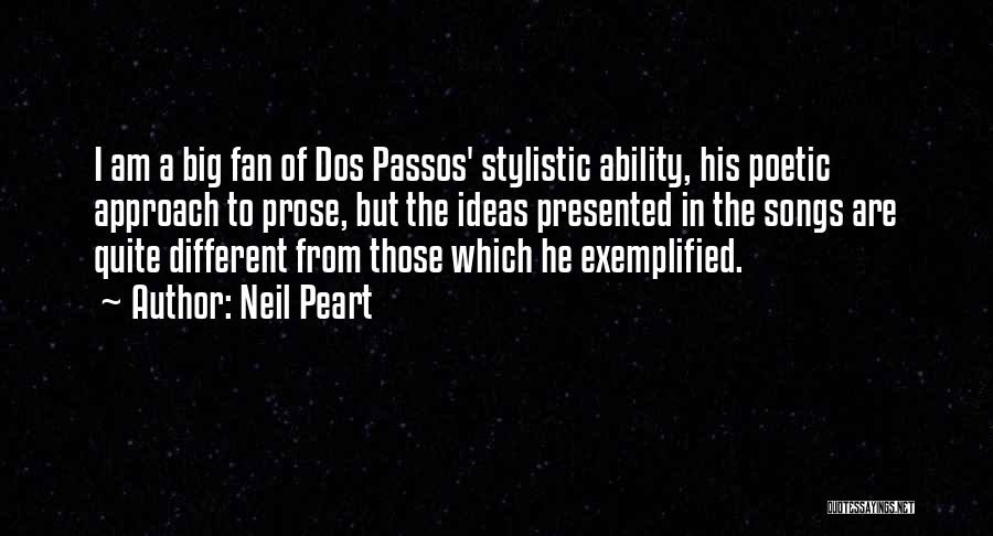 I Am A Big Fan Quotes By Neil Peart