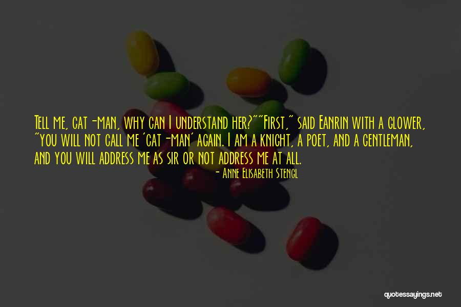 I Am A Cat Quotes By Anne Elisabeth Stengl I Am A Cat Quotes By Anne Elisabeth Stengl