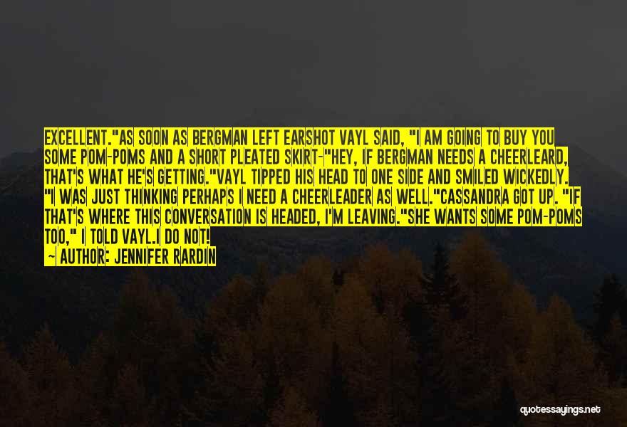 I Am A Cheerleader Quotes By Jennifer Rardin