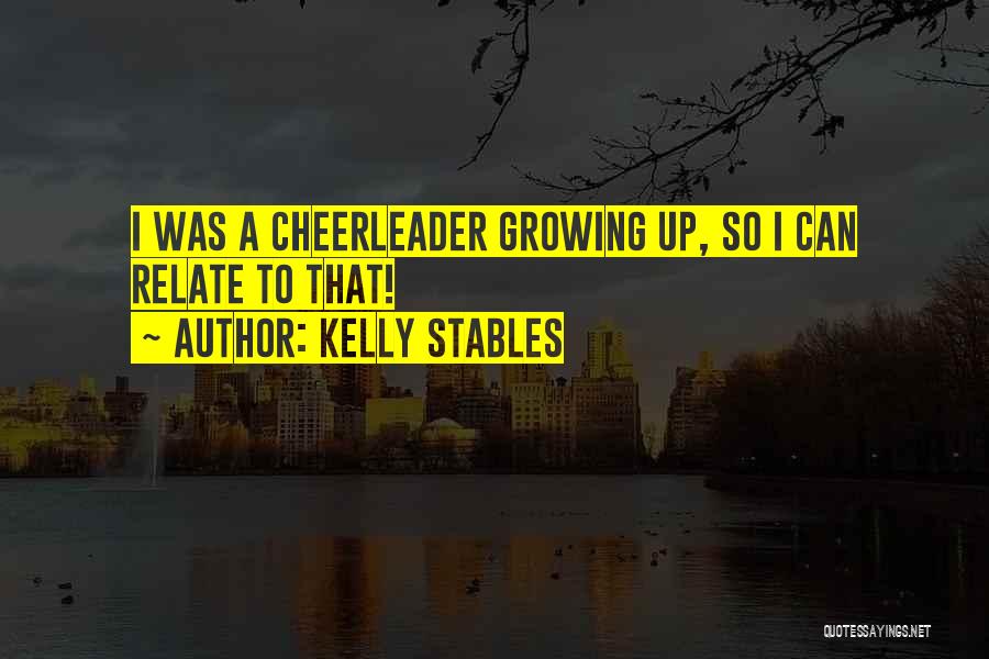 I Am A Cheerleader Quotes By Kelly Stables