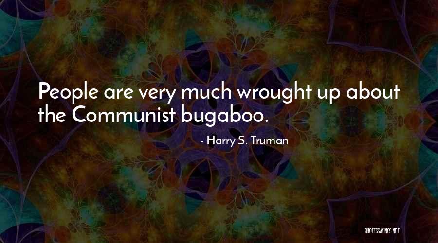 I Am A Communist Quotes By Harry S. Truman I Am A Communist Quotes By Harry S. Truman