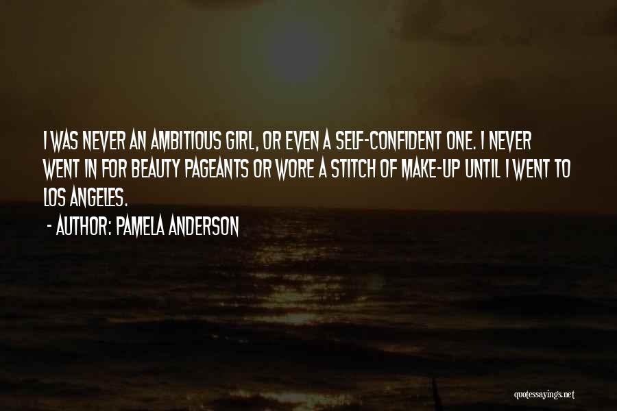 I Am A Confident Girl Quotes By Pamela Anderson