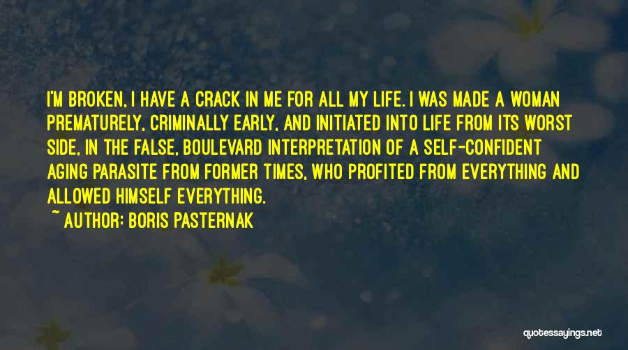 I Am A Confident Woman Quotes By Boris Pasternak