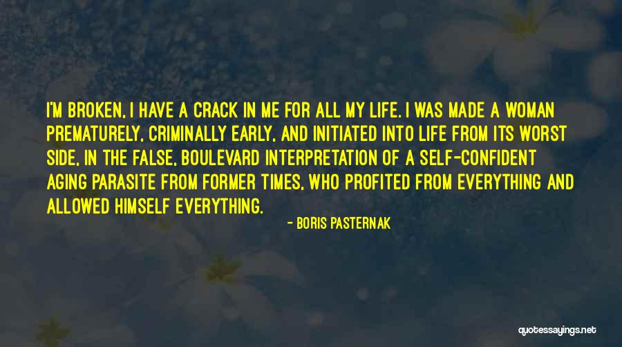 I Am A Confident Woman Quotes By Boris Pasternak