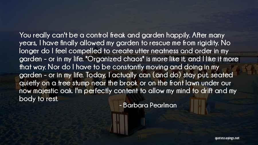 I Am A Control Freak Quotes By Barbara Pearlman