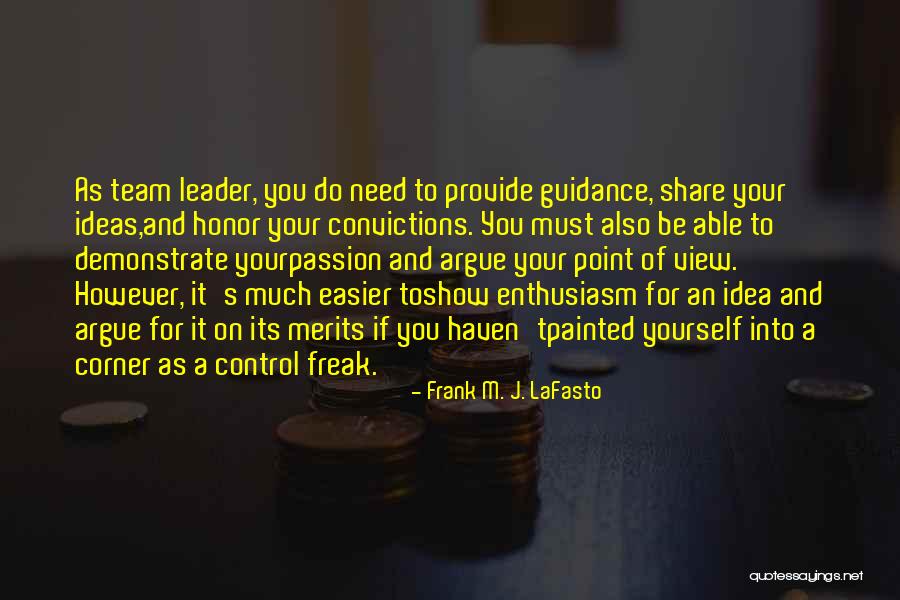 I Am A Control Freak Quotes By Frank M. J. LaFasto