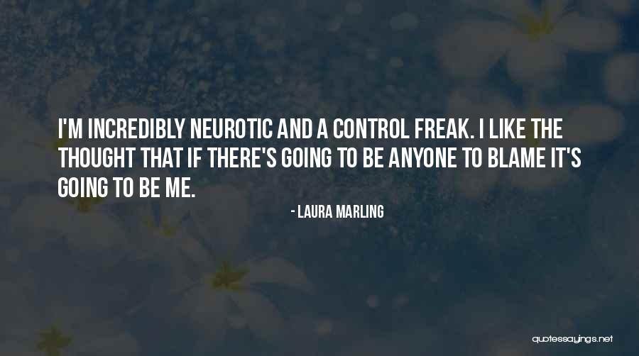 I Am A Control Freak Quotes By Laura Marling