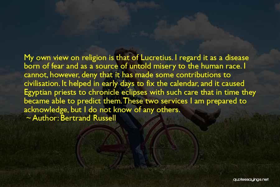 I Am A Disease Quotes By Bertrand Russell