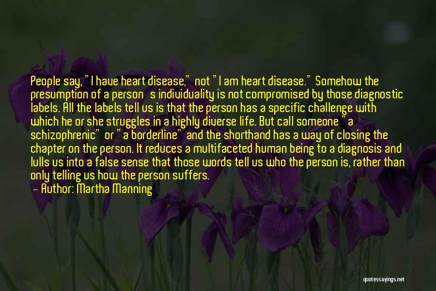 I Am A Disease Quotes By Martha Manning