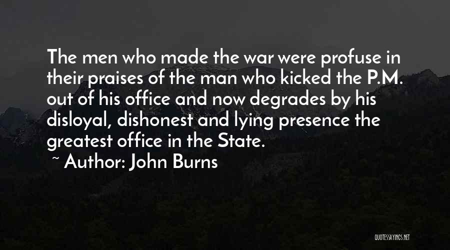 I Am A Dishonest Man Quotes By John Burns