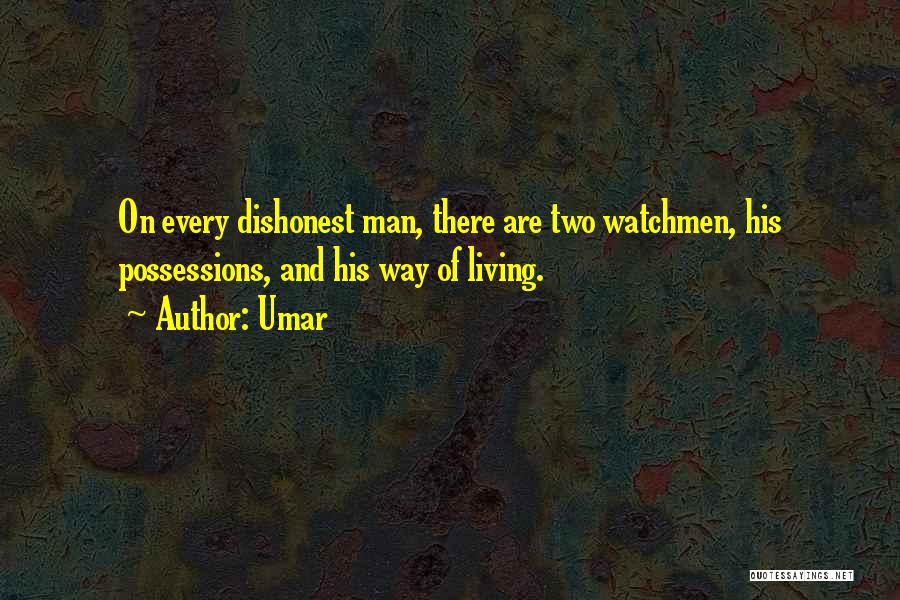 I Am A Dishonest Man Quotes By Umar