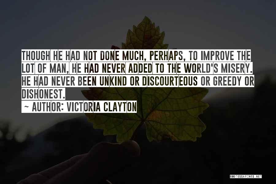 I Am A Dishonest Man Quotes By Victoria Clayton