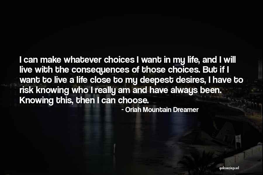 I Am A Dreamer Quotes By Oriah Mountain Dreamer I Am A Dreamer Quotes By Oriah Mountain Dreamer