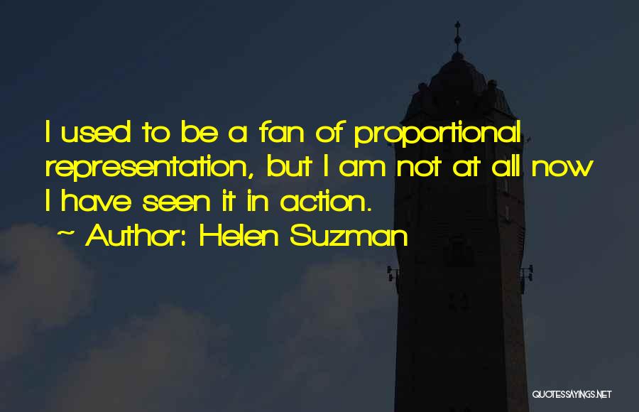 I Am A Fan Quotes By Helen Suzman