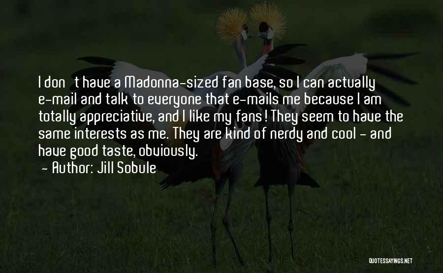 I Am A Fan Quotes By Jill Sobule