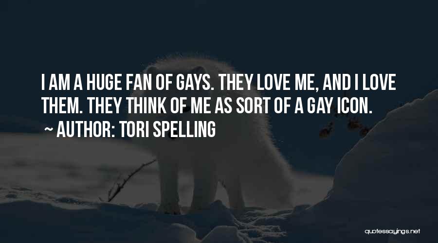 I Am A Fan Quotes By Tori Spelling