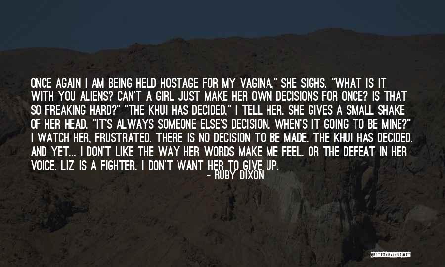 I Am A Fighter Quotes By Ruby Dixon I Am A Fighter Quotes By Ruby Dixon