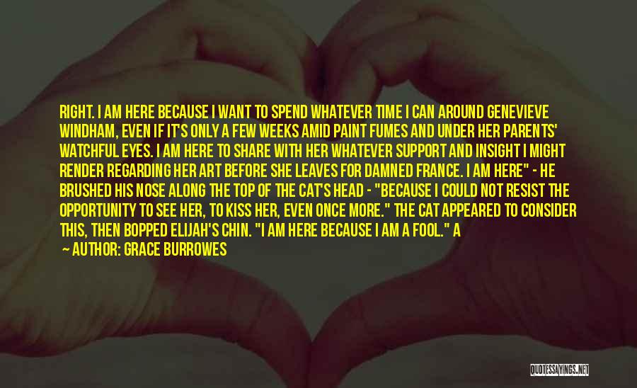 I Am A Fool Quotes By Grace Burrowes