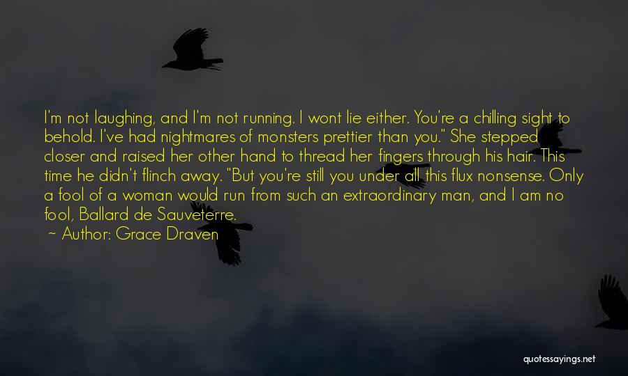 I Am A Fool Quotes By Grace Draven