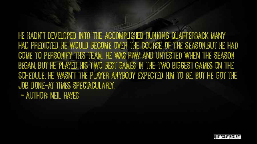 I Am A Football Player Quotes By Neil Hayes
