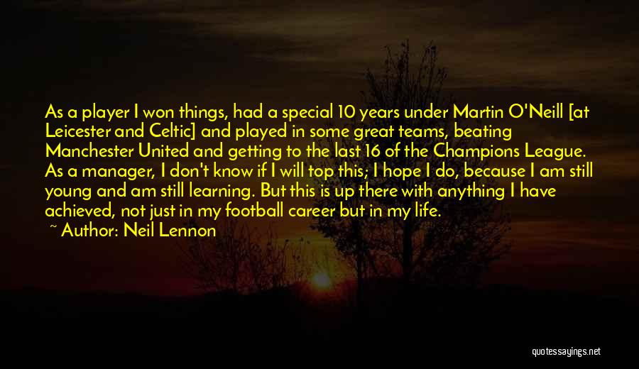 I Am A Football Player Quotes By Neil Lennon
